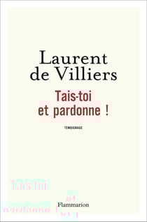 Tais-toi et pardonne !