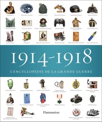 1914-1918, l'encyclopédie de la Grande Guerre