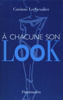 A chacune son look