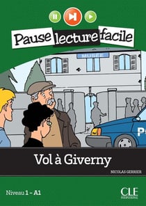 Pause lecture facile : Vol à Giverny - Niveau 1 - A1