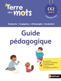 Terre des mots - guide pédagogique - ce2 - programme 2016