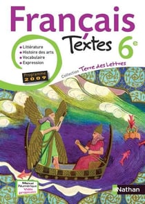 Terre des lettres - français - 6ème - livre de l'élève (édition 2009)