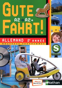 Gute Fahrt ! 2e année + CD audio 2010 Allemand A2