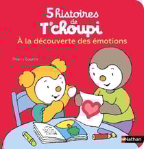 T'choupi : 5 histoires de T'choupi : à la découverte des émotions