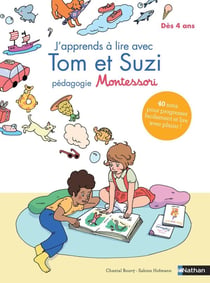 J'apprends à lire avec Tom et Suzi : pédagogie Montessori