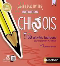 Chinois - 150 activités ludiques pour se (re)mettre au chinois - cahier d'activités - initiation (édition 2023)