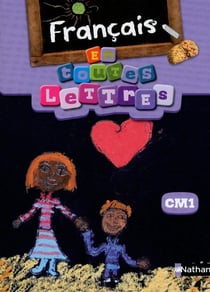 EN TOUTES LETTRES : français - CM1 - livre de l'élève