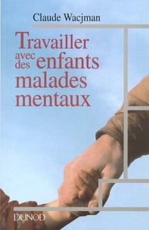 Travailler avec des enfants malades mentaux