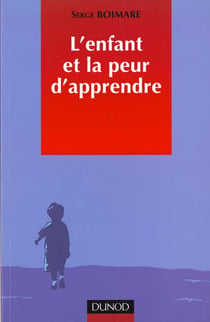 L'enfant et la peur d'apprendre