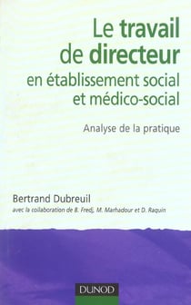 Le travail du directeur d'établissement social et médico-social