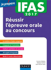 Je prépare - ifas 2017 - réussir l'épreuve orale au concours aide-soignant