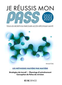 Je réussis mon PASS : tous les secrets du Parcours Accès Spécifique Santé (édition 2022/2023)