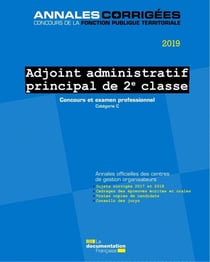 Adjoint administratif principal de 2e classe - concours et examen, catégorie C (édition 2019)