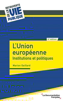 L'Union Européenne : institutions et politiques (6e édition)