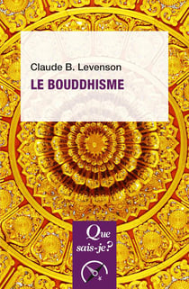 Le bouddhisme (4e édition)