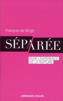 Séparée - vivre l'expérience de la rupture