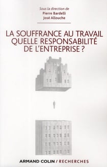 La souffrance au travail - quelle responsabilité de l'entreprise ?