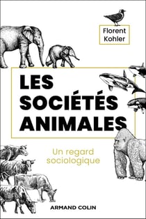 Les sociétés animales : Un regard sociologique
