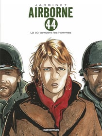 Airborne 44 Tome 1 : la où tombent les hommes