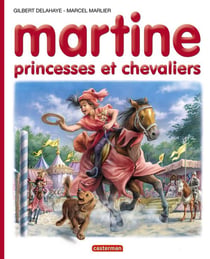 Martine Tome 54 : princesses et chevaliers