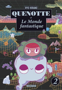 Quenotte et le monde fantastique Tome 2
