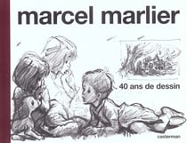 Marcel Marlier . 40 ans de dessin monographie
