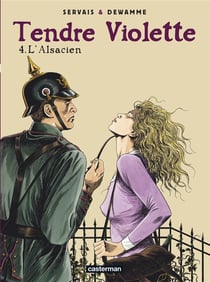 Tendre Violette Tome 3 : l'Alsacien
