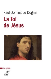 La foi de Jésus - une lecture de la Lettre aux Hébreux