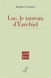Luc, le taureau d'Ezéchiel