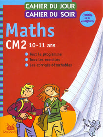 Cahier du jour / cahier du soir  : mathématiques - CM2 (édition 2003)