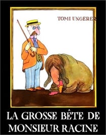 La grosse bete de monsieur racine