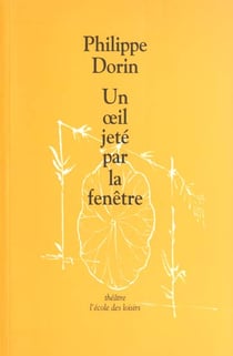 Oeil jete par la fenetre (Un)