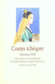 Contes Tcheques Cheveux D Or