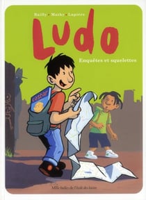 Ludo - Enquêtes et squelettes