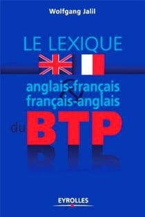 Lexique anglais-français / français-anglais du BTP (2e édition)