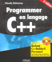 Programmer en langage c++ avec cd rom (6e edition)