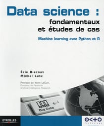 Data science : fondamentaux et études de cas