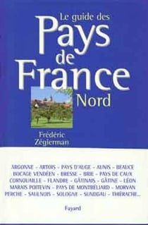 Le guide des Pays de France - Nord