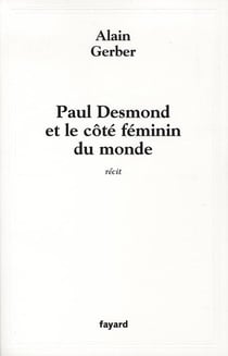Paul Desmond et le côté féminin du monde