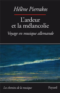 L'ardeur et la mélancolie