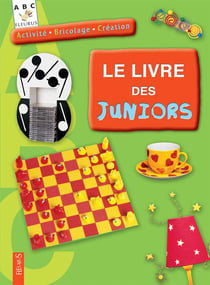 Activité bricolage création - le livre des juniors