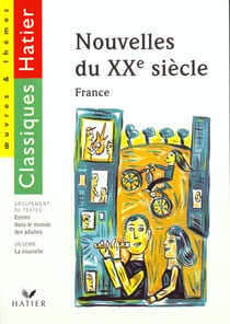Recueil de nouvelles du xxe siecle - la nouvelle / l'enfance