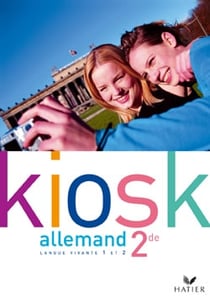Kiosk - allemand - 2nde - livre de l'élève (édition 2004)