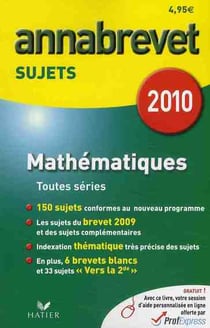 Annabrevet sujets - mathématiques (édition 2010)