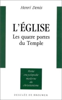 L'église : Les quatres portes du temple