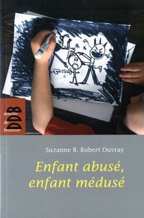 Enfant abusé, enfant médusé