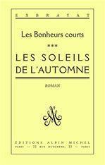 Les soleils de l'automne-les bonheurs courts