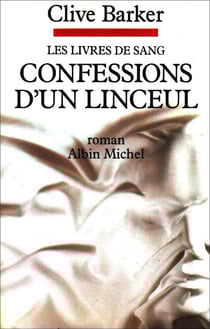 Confessions d'un linceul - livre de sang - tome 3