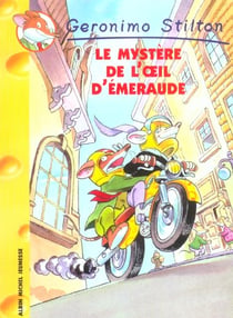 Geronimo Stilton Tome 8 : le mystère de l'oeil d'émeraude