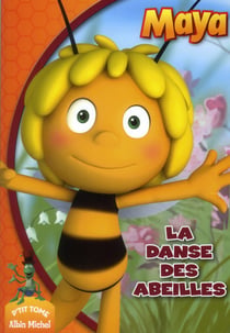 Maya t.5 - la danse des abeilles